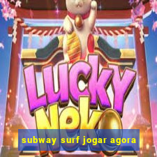 subway surf jogar agora